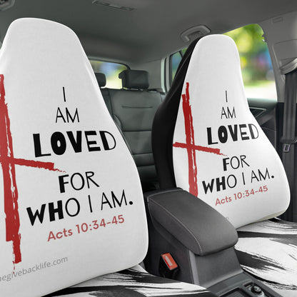 I am Loved For Who I Am Automobile Seat Cover 