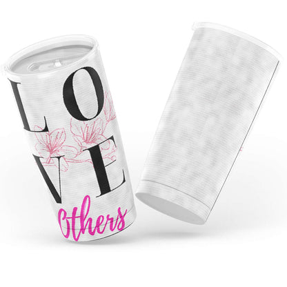 LOVE Others Tumbler 