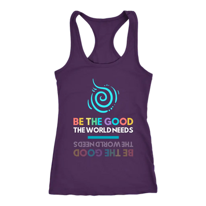 Be The Good the World Needs Racerback Tank